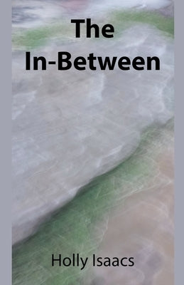 The In-Between Paperback Holly Isaacs