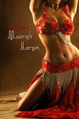 A Night in a Moorish Harem (Illustrated) by Press, Locus Elm