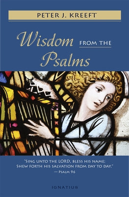 Wisdom from the Psalms Ignatius Press