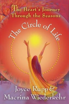 The Circle of Life: The Heart's Journey Through the Seasons Sorin Books