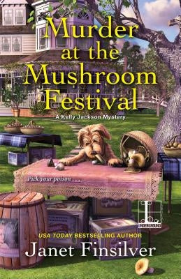 Murder at the Mushroom Festival Paperback Kensington Publishing Corporation