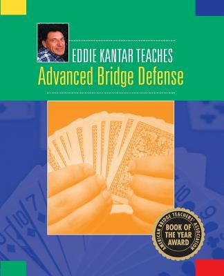 Eddie Kantar Teaches Advanced Bridge Defense Paperback Master Point Press