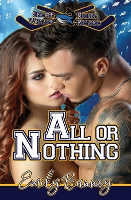 All or Nothing by Bunney, Emily