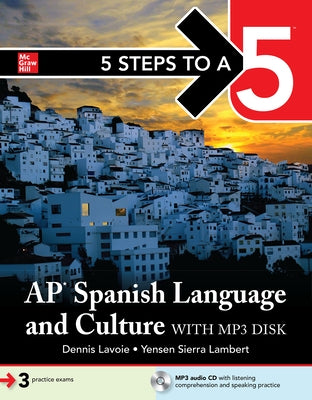 5 Steps to a 5: AP Spanish Language and Culture 2020-2021 [With DVD ROM] by Lavoie, Dennis