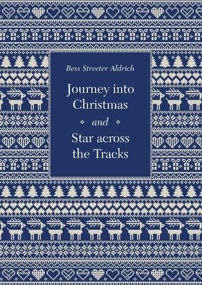 Journey Into Christmas and Star Across the Tracks Paperback Bison Books