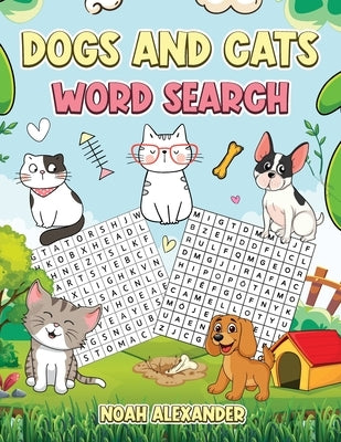 Dogs and Cats Word Search: Large Print Word Search Puzzle for Dog and Cat Lovers Paperback Scott M Ecommerce
