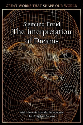 The Interpretation of Dreams by Freud, Sigmund
