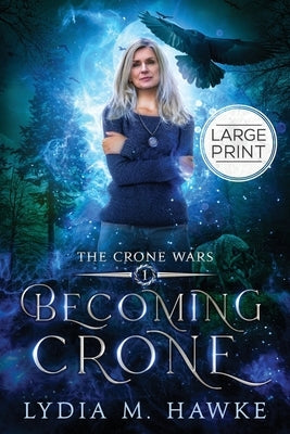 Becoming Crone by Hawke, Lydia M.