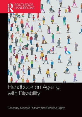 Handbook on Ageing with Disability by Putnam, Michelle