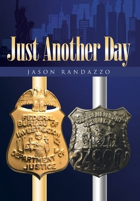 Just Another Day by Randazzo, Jason