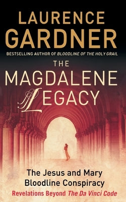 The Magdalene Legacy: The Jesus and Mary Bloodline Conspiracy - Revelations Beyond the Da Vinci Code Harper Element