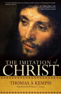 The Imitation of Christ: A Timeless Classic for Contemporary Readers Ave Maria Press