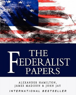 The Federalist Papers Paperback Createspace Independent Publishing Platform