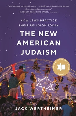 The New American Judaism: How Jews Practice Their Religion Today Paperback Princeton University Press
