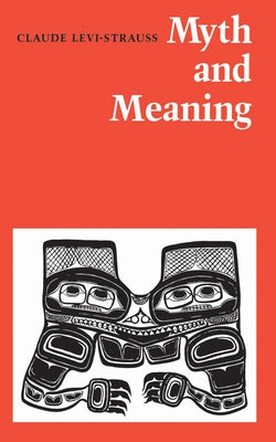 Myth and Meaning Paperback University of Toronto Press