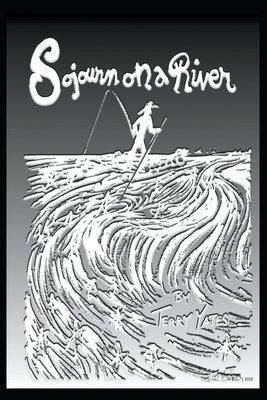 Sojourn on a River Paperback Pennington Press