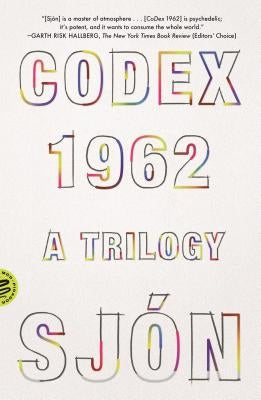 Codex 1962: A Trilogy Picador USA