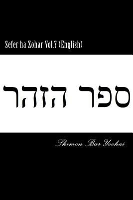 Sefer ha Zohar Vol.7 (English) by Bar Yochai, Shimon