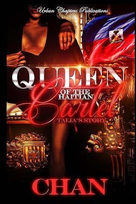 Queen Of The Haitian Cartel: Talia's Story Paperback Createspace Independent Publishing Platform