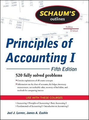 Schaum's Outline of Principles of Accounting I McGraw-Hill Companies