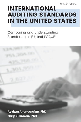 International Auditing Standards in the United States: Comparing and Understanding Standards for ISA and PCAOB Paperback Business Expert Press