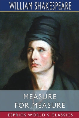 Measure for Measure (Esprios Classics) by Shakespeare, William