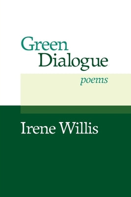 Green Dialogue by Willis, Irene