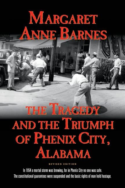 The Tragedy and the Triumph of Phenix City Alabama Mercer University Press