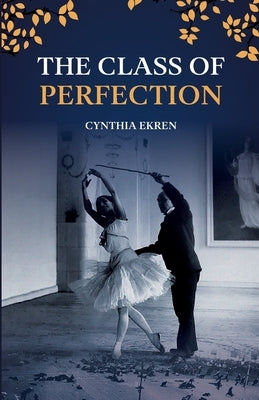 The Class of Perfection Paperback Cindemar Publishing