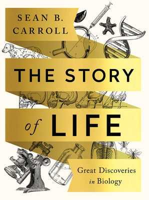 Paperback book titled "The Story of Life: Great Discoveries in Biology" by W. W. Norton & Company with a colorful cover design.