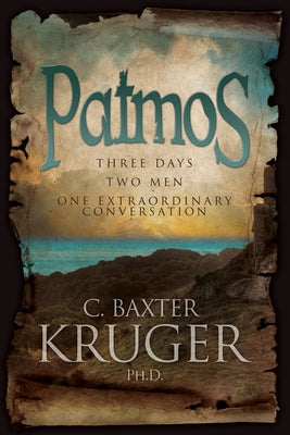 Patmos: Three Days, Two Men, One Extraordinary Conversation Perichoresis Press