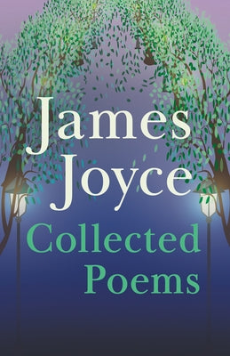James Joyce - Collected Poems Paperback Ragged Hand - Read & Co.