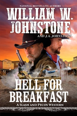 Hell for Breakfast by Johnstone, William W.