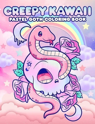 Creepy Kawaii Pastel Goth Coloring Book: A Unique Coloring Experience for Fans of Gothic Aesthetics by Roberson, Ashleigh