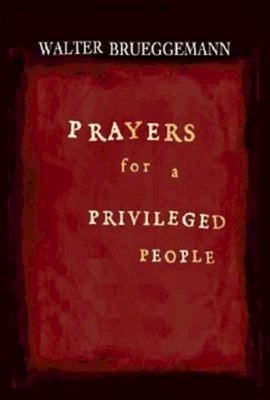 Prayers for a Privileged People Paperback Abingdon Press