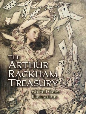 The Arthur Rackham Treasury: 86 Full-Color Illustrations by Rackham, Arthur