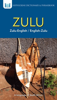 Zulu-English/ English-Zulu Dictionary & Phrasebook by Mawadza
