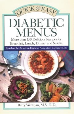 Quick & Easy Diabetic Menus by Wedman-St Louis Betty