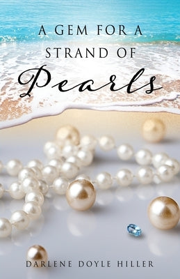 A Gem for a Strand of Pearls Paperback Xulon Press