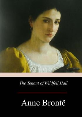 The Tenant of Wildfell Hall Paperback Createspace Independent Publishing Platform