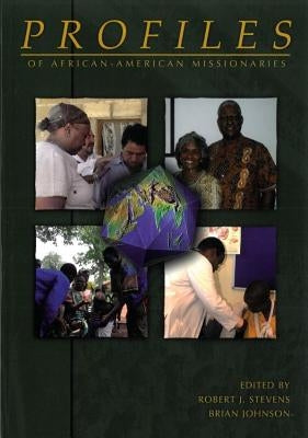 Profiles of African-American Missionaires Paperback William Carey Library Publishers