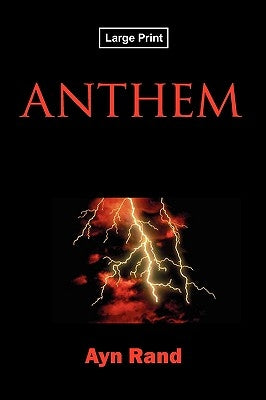 Anthem, Large-Print Edition by Rand, Ayn