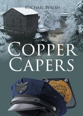 Copper Capers Paperback Page Publishing, Inc.