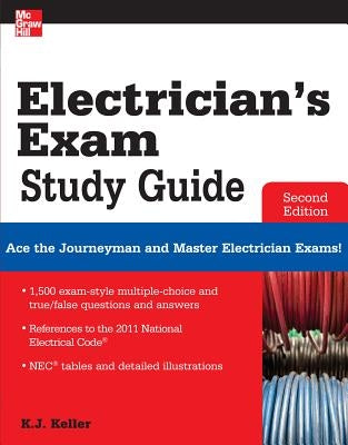 Electrician's Exam Study Guide 2/E by Keller, Kimberley