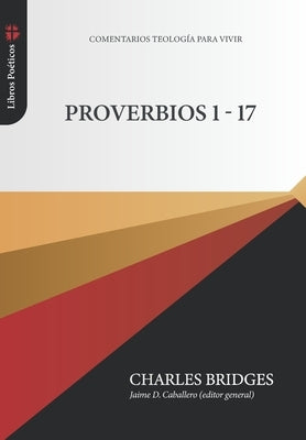 Proverbios 1-17 by Caballero, Jaime D.