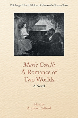Marie Corelli, a Romance of Two Worlds Paperback Edinburgh University Press