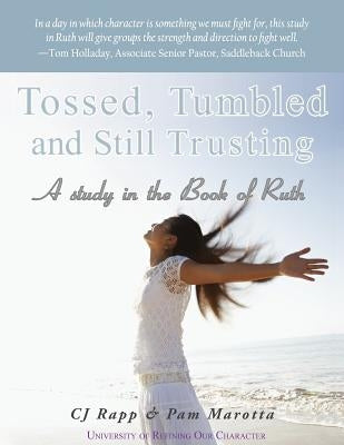 Tossed, Tumbled, and Still Trusting Paperback Infusion Publishing - Unfading Beauty Ministr