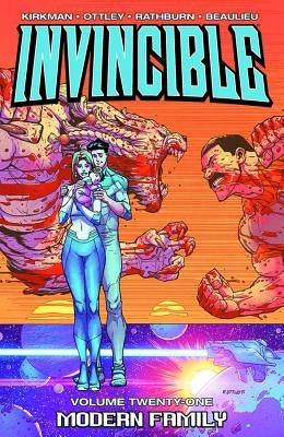 Invincible Volume 21: Modern Family by Kirkman, Robert