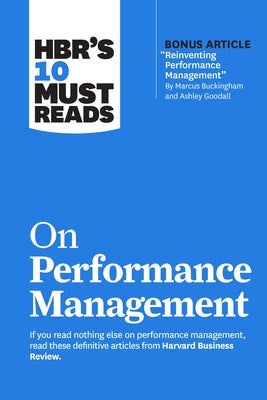 Hbr's 10 Must Reads on Performance Management Paperback Harvard Business Review Press