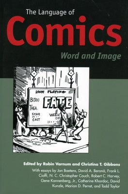 The Language of Comics: Word and Image by Varnum, Robin